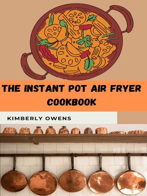 cover image of THE INSTANT POT AIR FRYER COOKBOOK